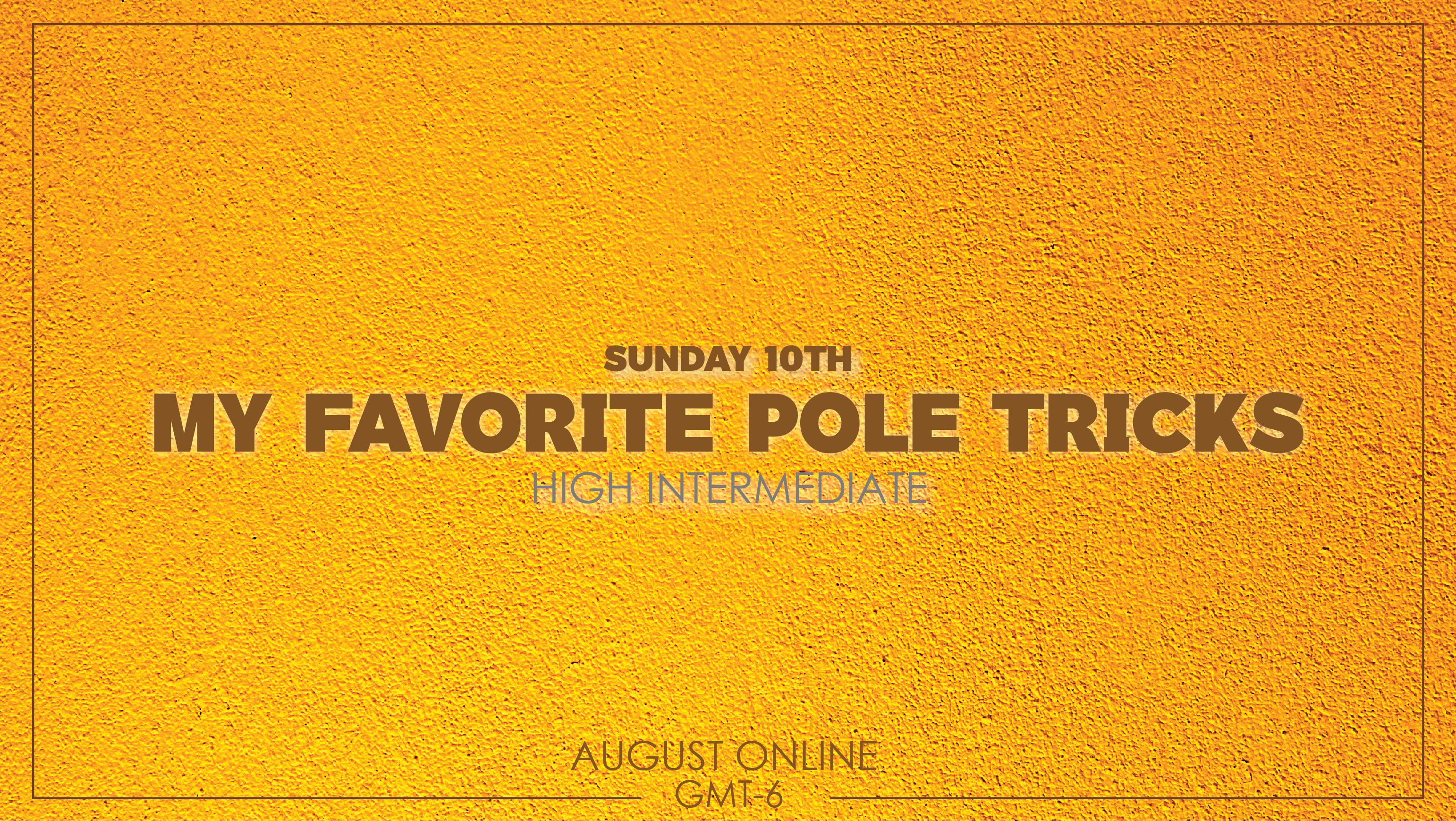 My favorite Pole Tricks - High Intermediate Aug 10th 2025