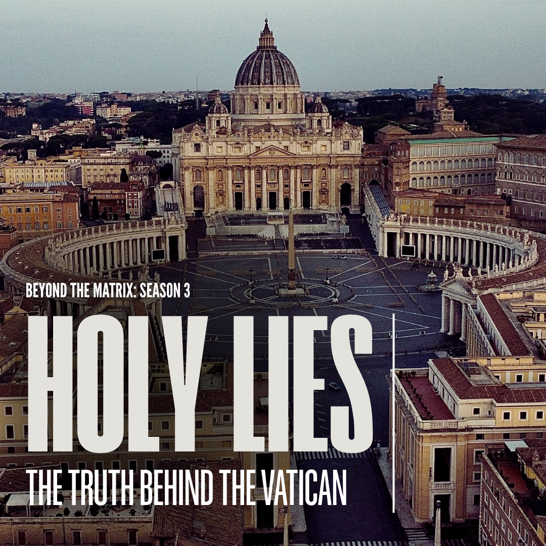 Holy Lies: The Truth Behind the Vatican