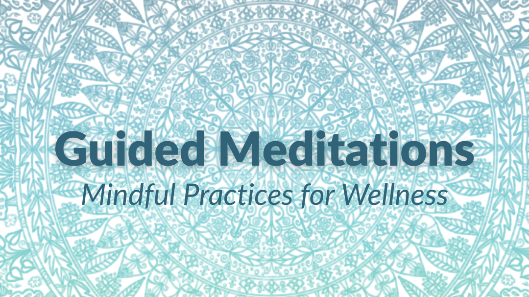 Guided Meditations ✨
