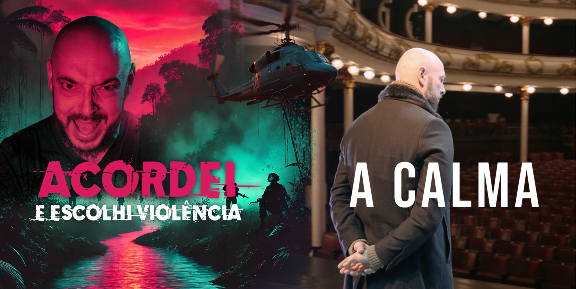 Acordei e Escolhi Violência e A Calma