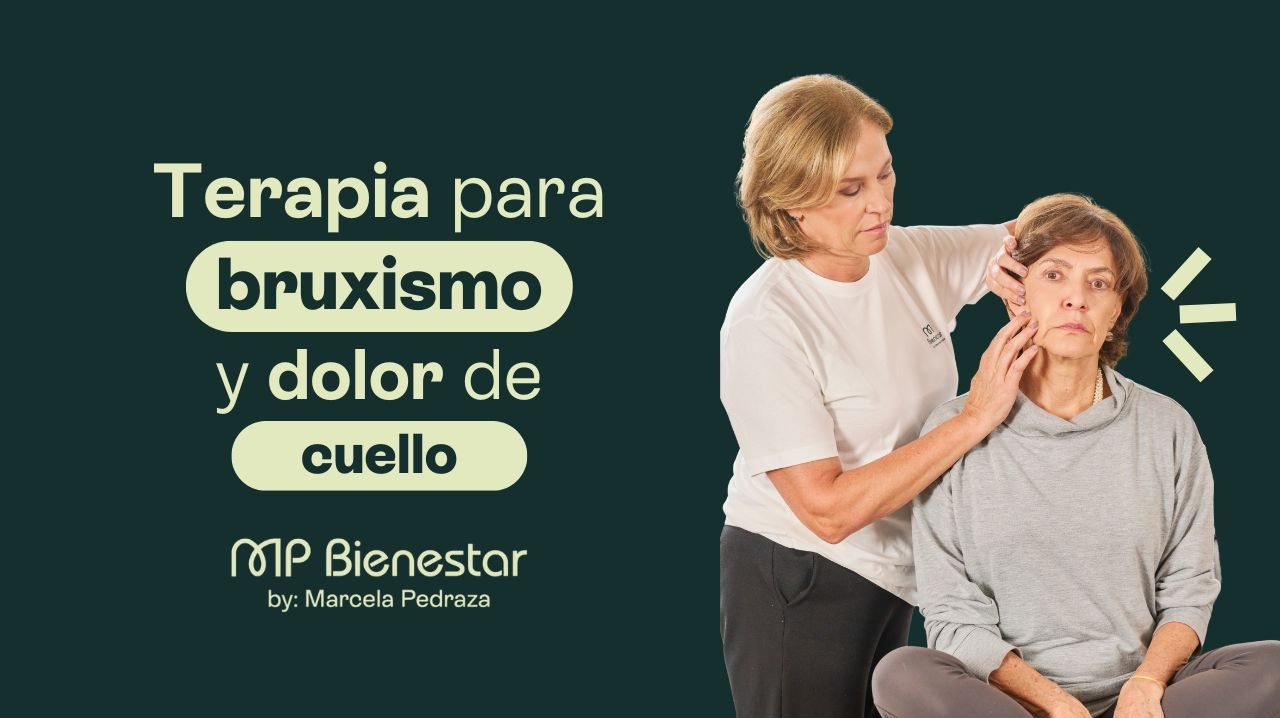 Terapia para el Bruxismo y el dolor de cuello