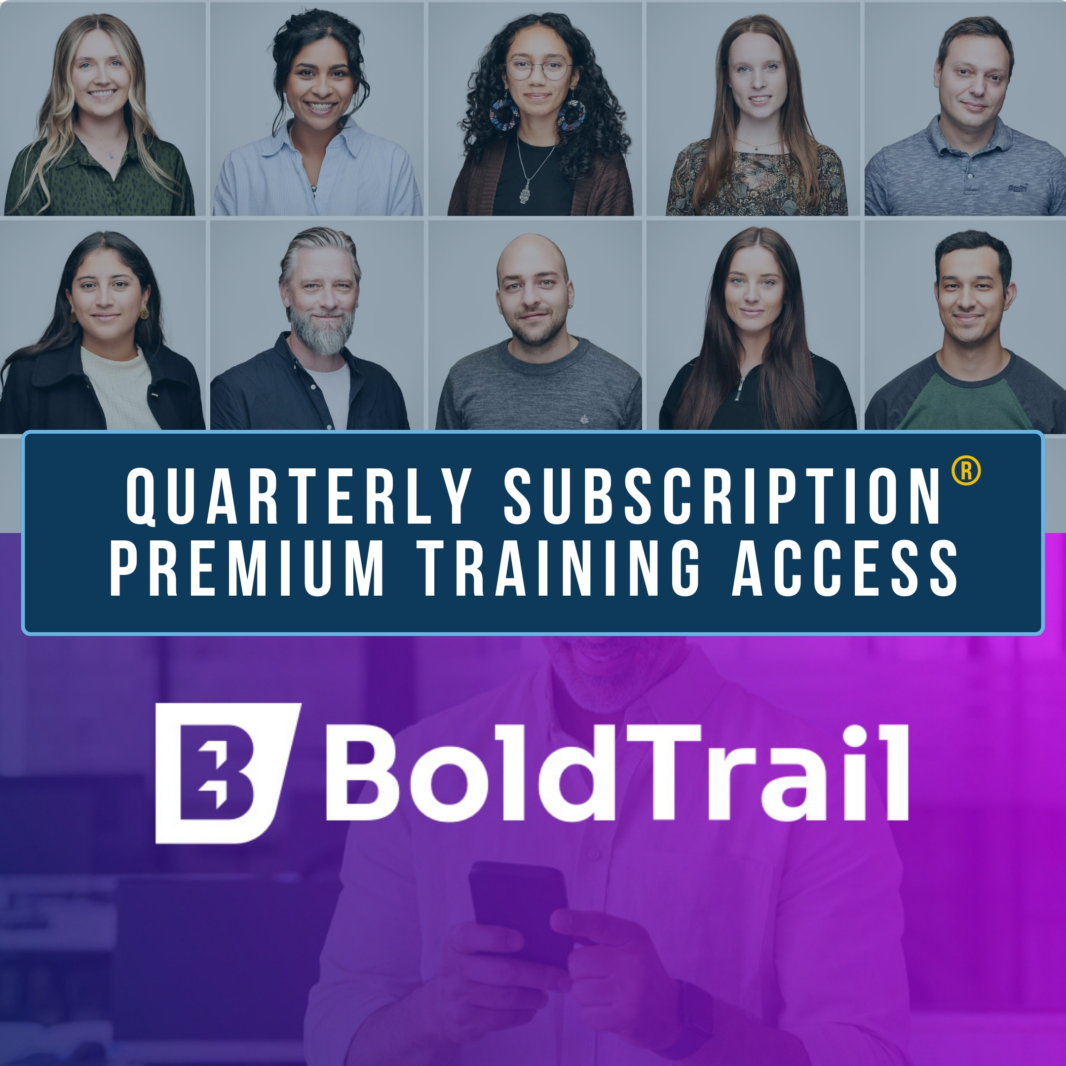 First Month is FREE and SAVE $50Premium BoldTrail TrainingQuarterly Subscription®With Auto RenewalCancel Anytime