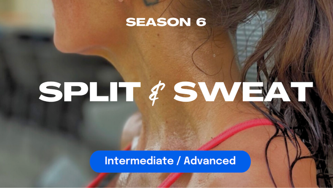 Split & Sweat - Season 6 