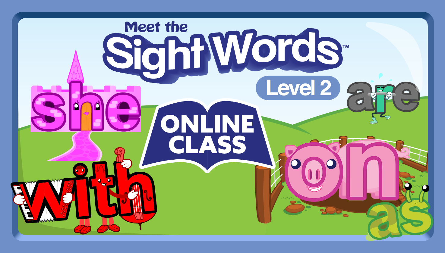Meet the Sight Words Level 2 | Online Class