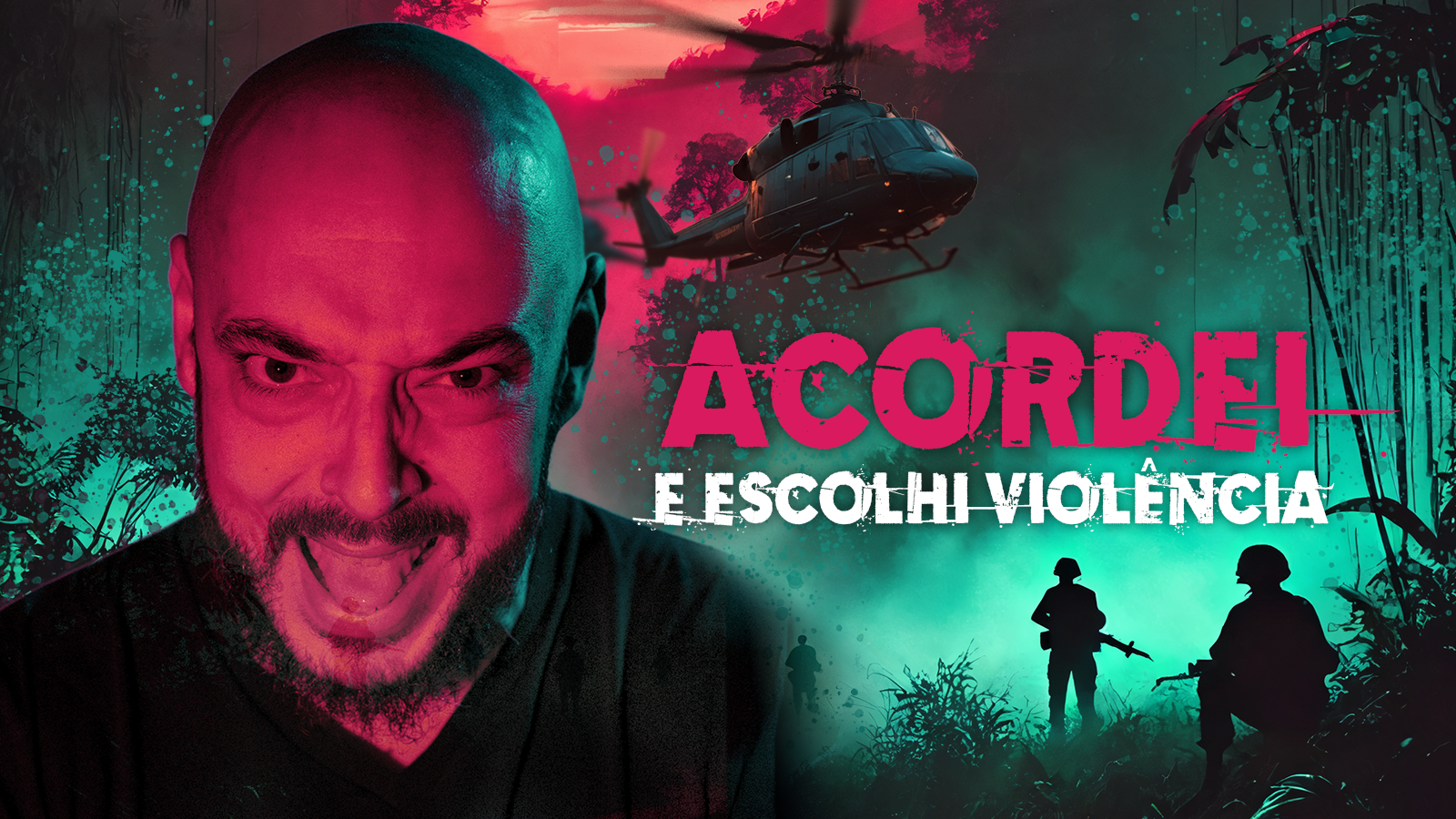 Acordei e Escolhi Violência