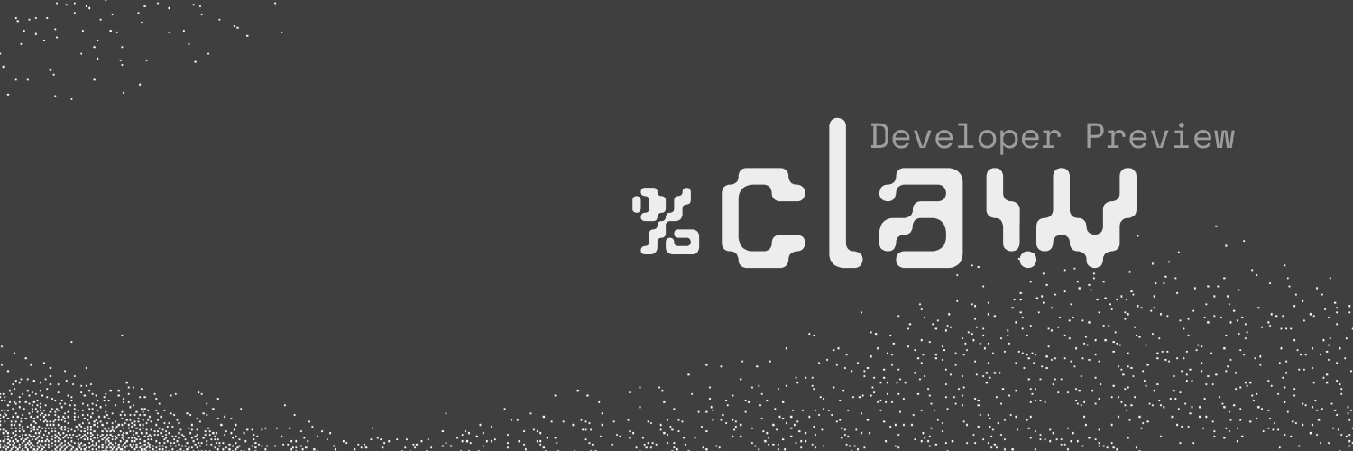 Developer Preview: %claw