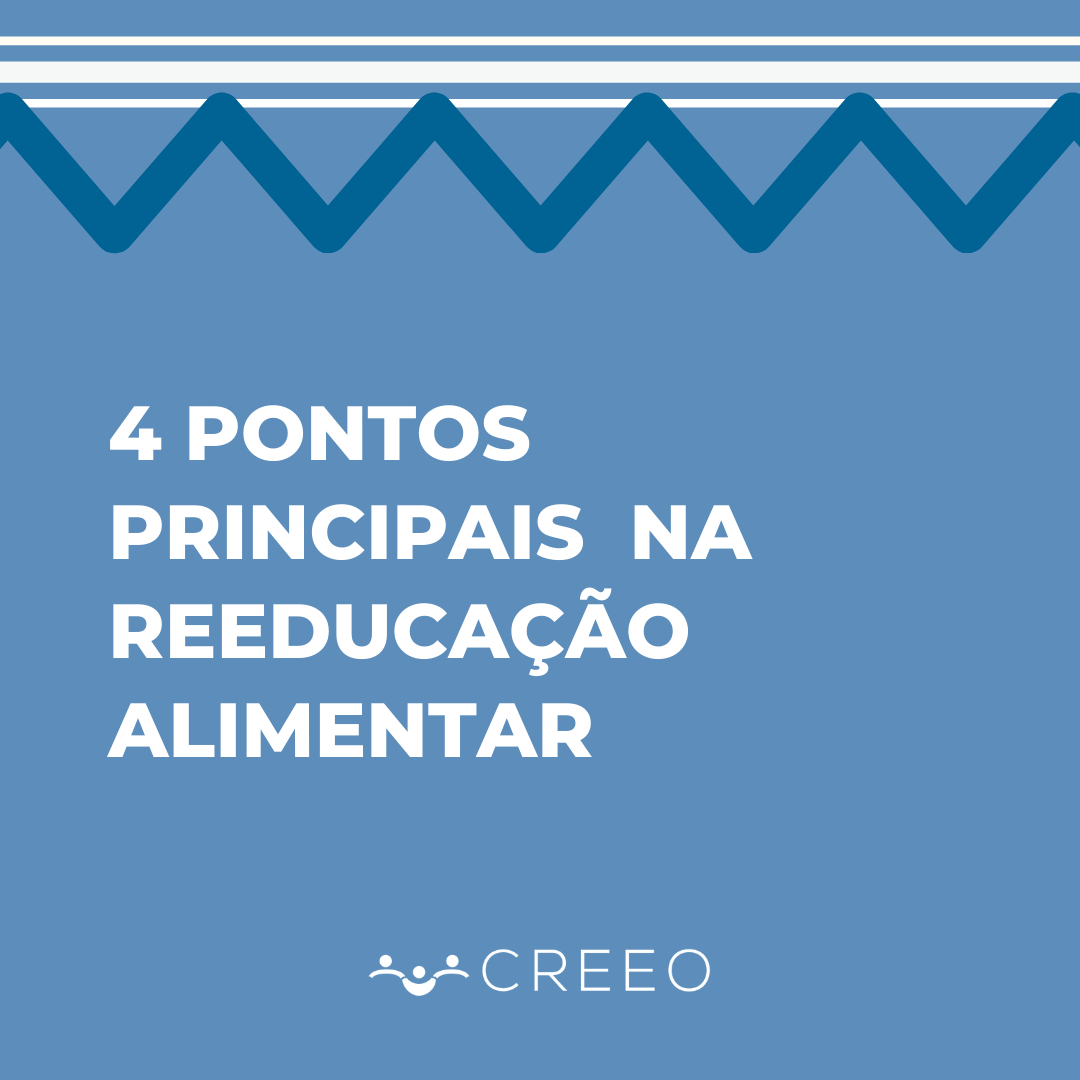4 Pontos Principais na Reeducação Alimentar