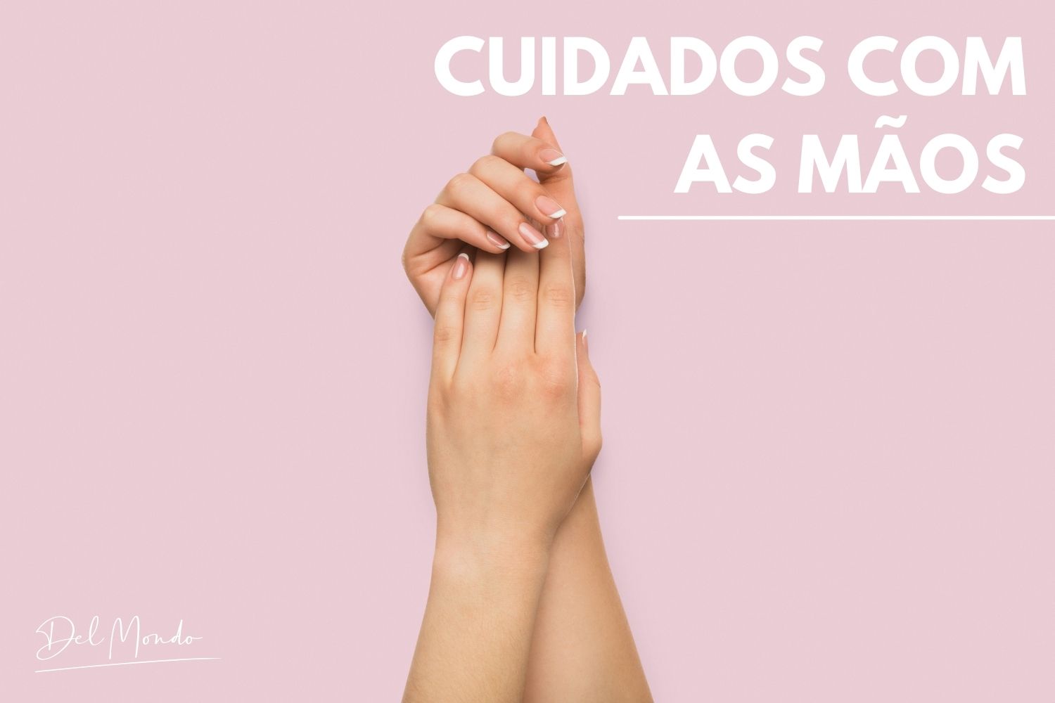 Cuidados com as mãos