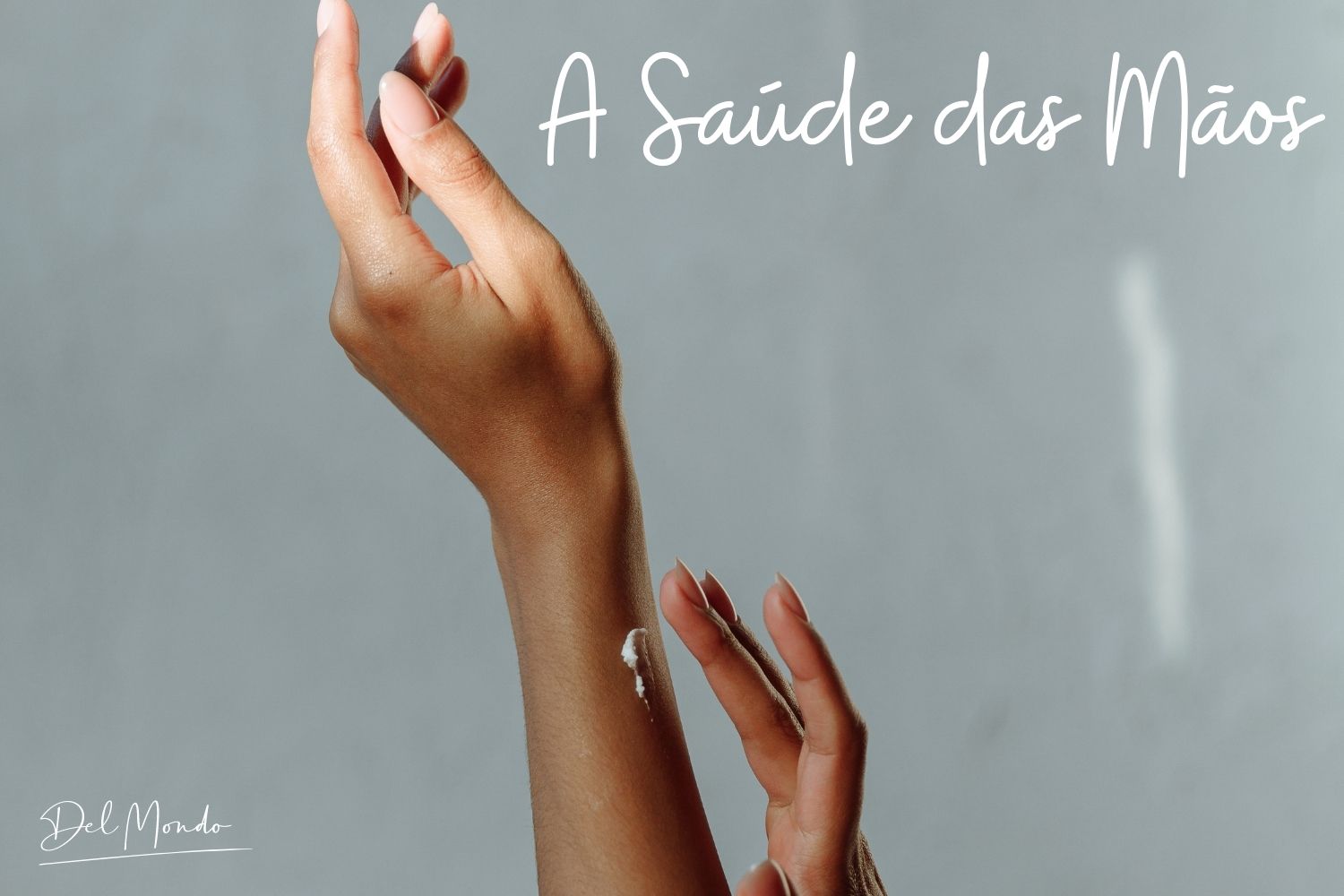 A saúde das mãos
