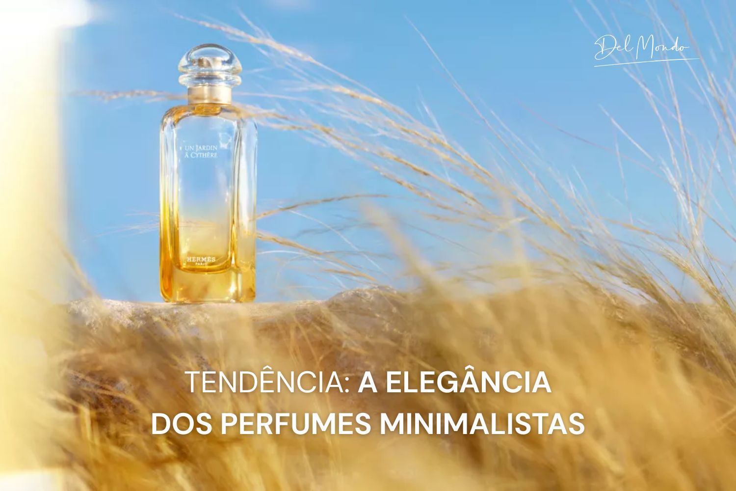 Tendência: a elegância dos perfumes minimalistas