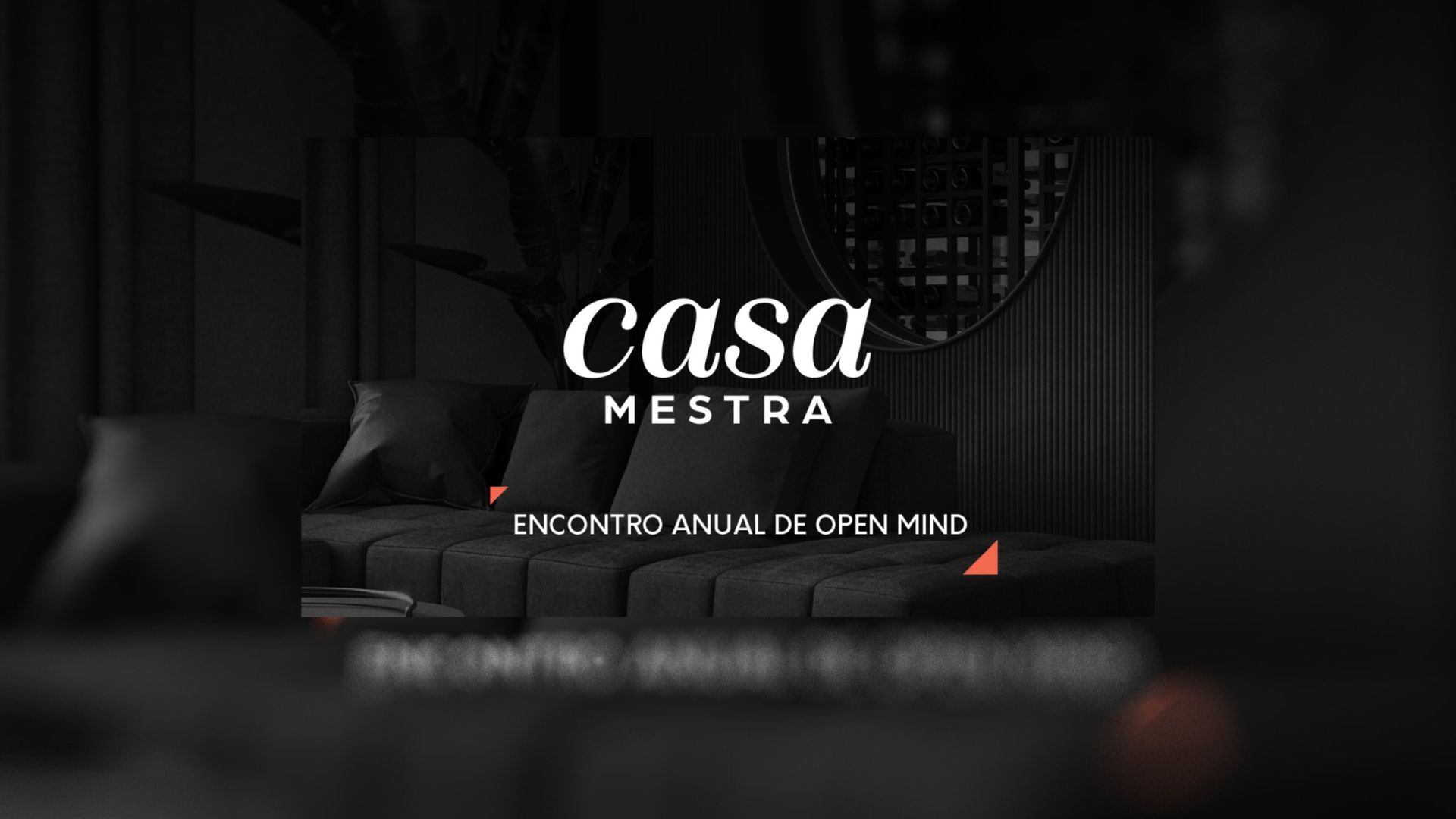 CASA MESTRA – O MAIOR EVENTO DE ARQUITETURA E DESIGN DE 2022 NO RS
