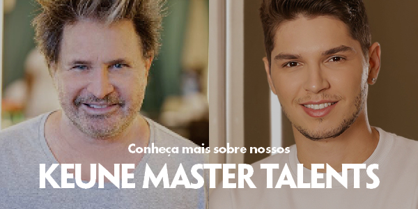 Keune Master Talents: conheça um pouquinho mais dos novos membros da nossa #KeuneFamily