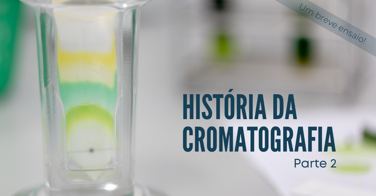 Banner principal do post A história da cromatografia – parte 2