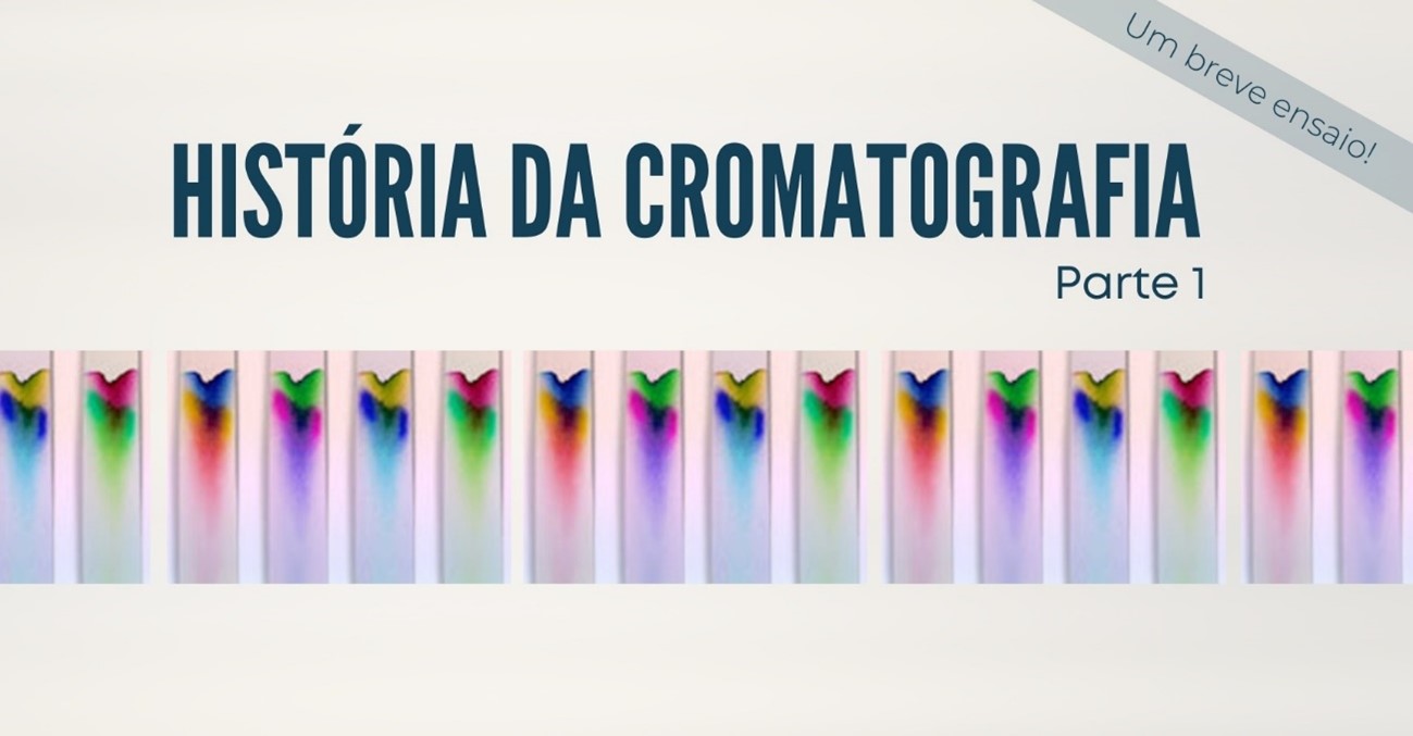 Banner principal do post A história da cromatografia – parte 1