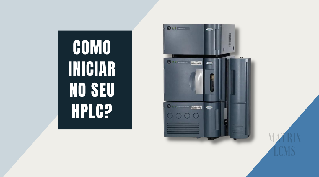 Banner principal do post Dicas básicas para iniciar no seu HPLC