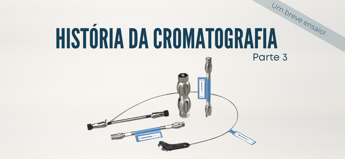 Banner principal do post A história da cromatografia – parte 3