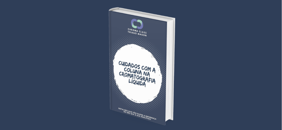 Imagem do post E-book: Cuidados com a Coluna na Cromatografia Líquida