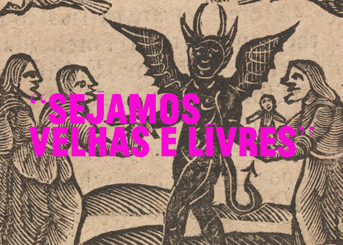 Sejamos velhas, diabólicas e selvagens