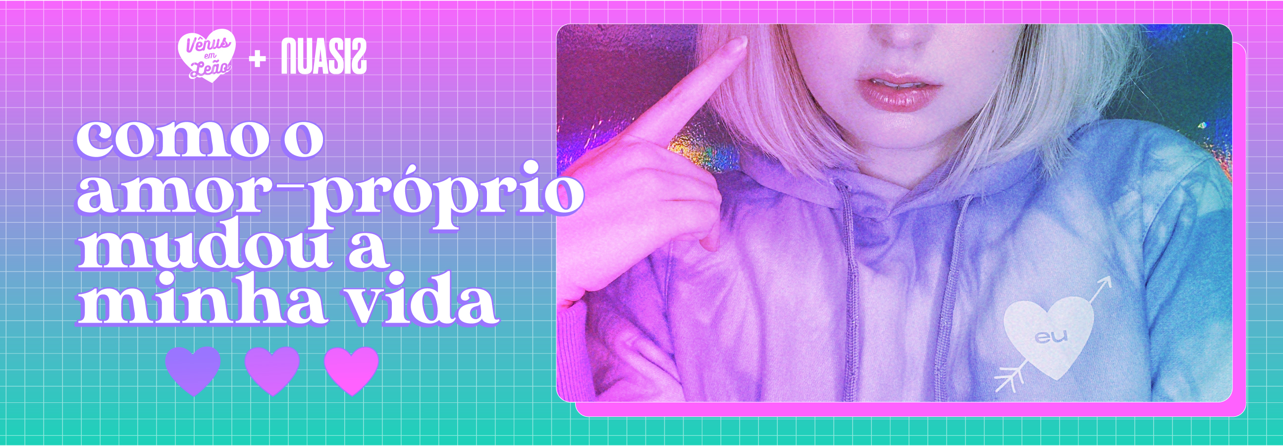 Como o amor-próprio mudou a minha vidacover