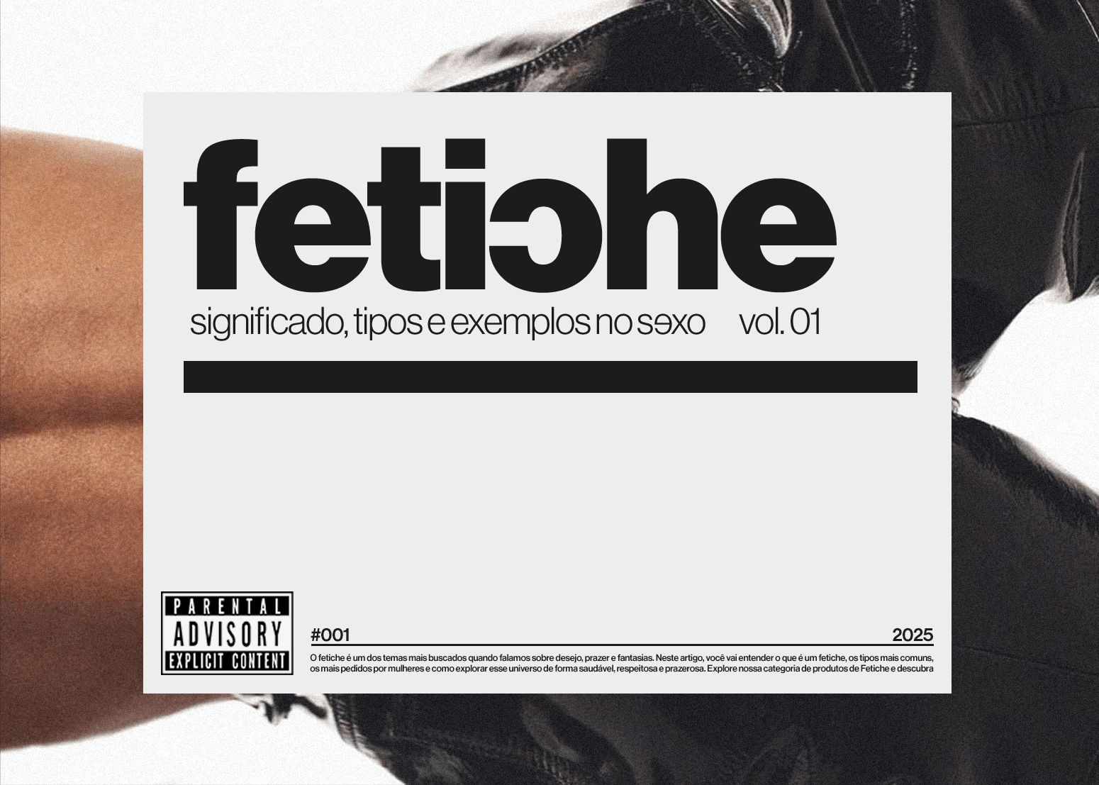 O que é Fetiche? Significado, Tipos e Exemplos no Sexo