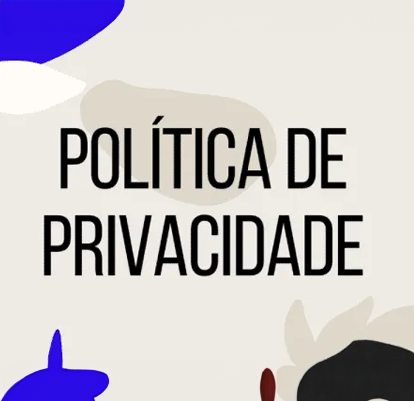 Imagem do post ATUALIZAÇÃO DA POLÍTICA DE PRIVACIDADE