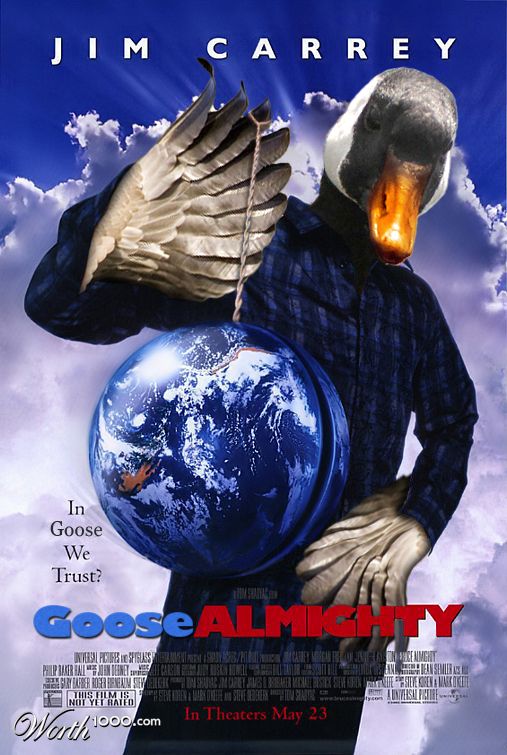 Goose Almighty!