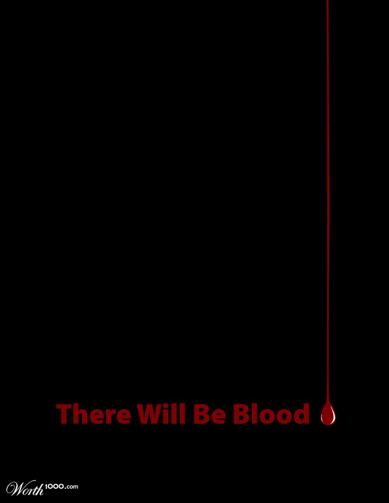 There Will Be Blood