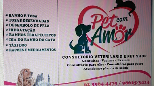 veterinária e banho e tosa. PET COM AMOR