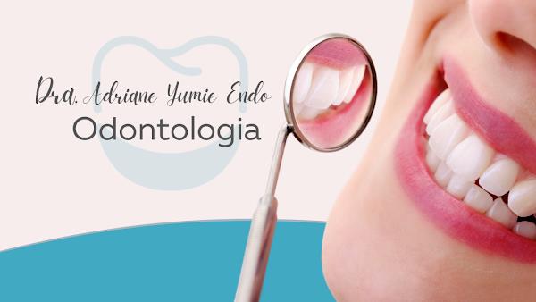 Dra. Adriane Yumie Endo - Odontologia