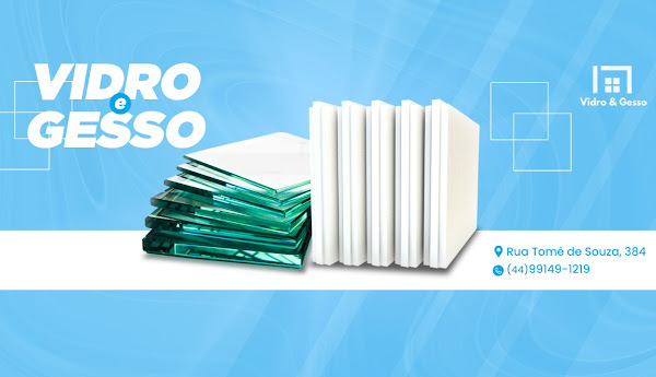 Vidro e Gesso