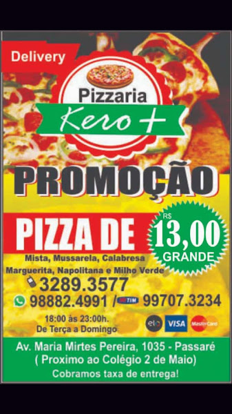 Foto 0 Pizzaria Kero +