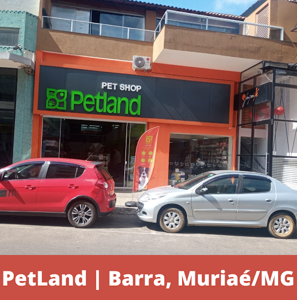 Petland( Pet Shop Muriaé )